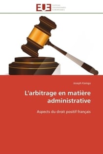 L'arbitrage en matiere administrative