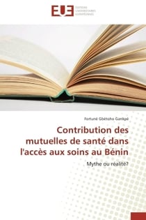 Contribution des mutuelles de sante dans l'acces aux soins au benin