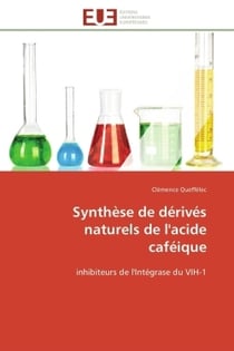 Synthese de derives naturels de l'acide cafeique