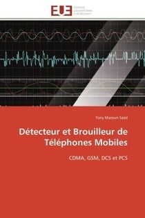 Detecteur et brouilleur de telephones mobiles