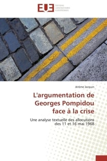L'argumentation de georges pompidou  face a la crise
