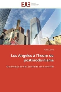 Los angeles a l'heure du postmodernisme