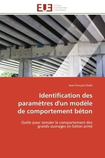 Identification des parametres d'un modele de comportement beton