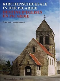 Destins d'églises en picardie