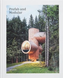 Prefab and modular : Prefabricated houses and modular architecture
