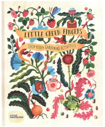 Little green fingers : easy peasy gardening activities