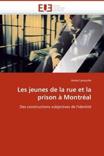 Les jeunes de la rue et la prison a montreal