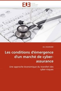 Les conditions d'emergence d'un marche de cyber-assurance