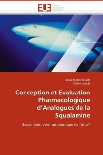Conception et evaluation pharmacologique d'analogues de la squalamine