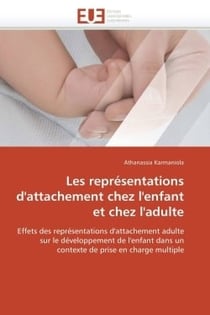 Les representations d'attachement chez l'enfant et chez l'adulte