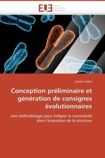 Conception preliminaire et generation de consignes evolutionnaires