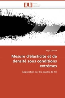 Mesure d'elasticite et de densite sous conditions extremes