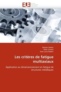 Les criteres de fatigue multiaxiaux