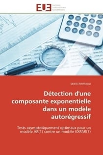 Detection d'une composante exponentielle dans un modele autoregressif