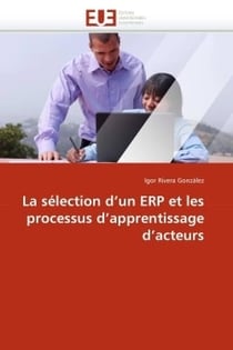 La selection d'un erp et les processus d'apprentissage d'acteurs