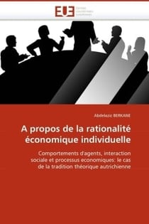 A propos de la rationalite economique individuelle