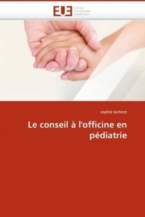 Le conseil a l'officine en pediatrie