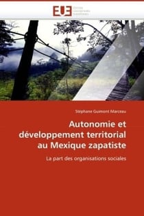Autonomie et developpement territorial au mexique zapatiste
