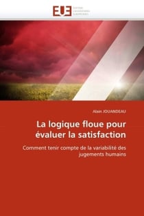 La logique floue pour evaluer la satisfaction