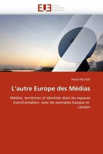 L'autre europe des medias