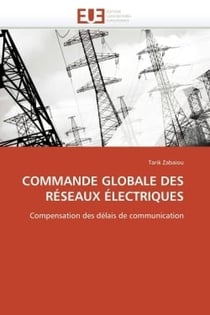Commande globale des reseaux electriques