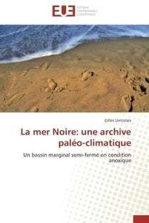 La mer noire: une archive paleo-climatique