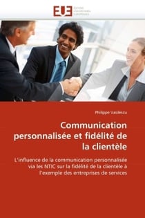 Communication personnalisee et fidelite de la clientele