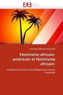Feminisme africain-americain et feminisme africain: