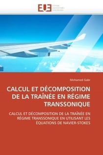 Calcul et decomposition de la trainee en regime transsonique