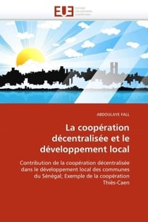 La cooperation decentralisee et le developpement local
