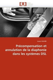 Precompensation et annulation de la diaphonie dans les systemes dsl