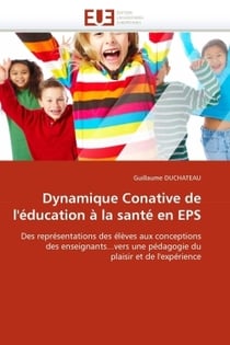 Dynamique conative de l'education a la sante en eps