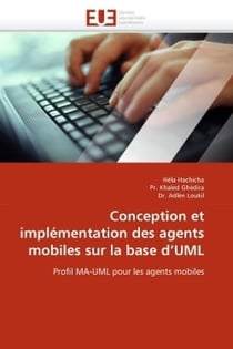 Conception et implementation des agents mobiles sur la base d'uml