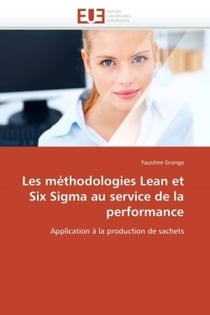 Les methodologies lean et six sigma au service de la performance