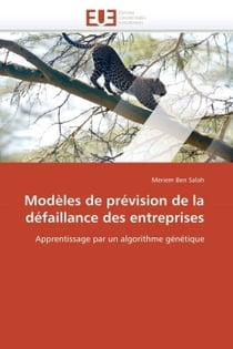 Modeles de prevision de la defaillance des entreprises