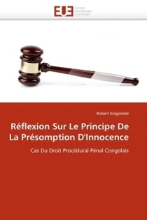Reflexion sur le principe de la presomption d'innocence