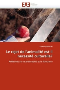 Le rejet de l'animalite est-il necessite culturelle?