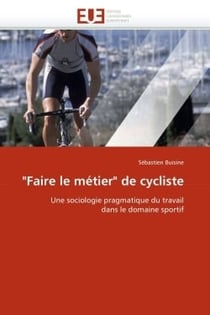 "faire le metier" de cycliste