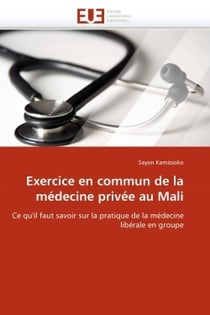 Exercice en commun de la medecine privee au mali