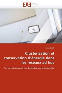 Clusterisation et conservation d'energie dans les reseaux ad hoc