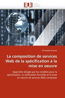 La composition de services web de la specification a la mise en oeuvre