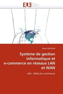 Systeme de gestion informatique et e-commerce en reseaux lan et wan