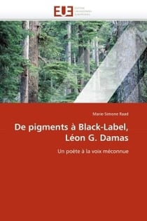 De pigments a black-label, leon g. damas