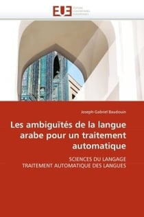 Les ambiguites de la langue arabe pour un traitement automatique