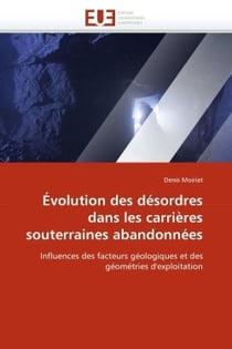 Evolution des desordres dans les carrieres souterraines abandonnees