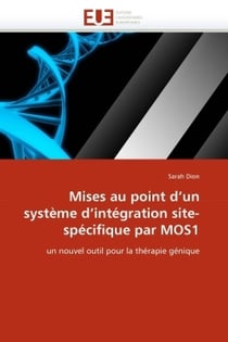 Mises au point d'un systeme d'integration site-specifique par mos1