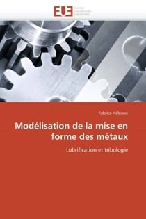 Modelisation de la mise en forme des metaux