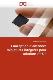 Conception d'antennes miniatures integrees pour solutions rf sip