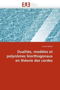 Dualites, modeles et polynomes biorthogonaux en theorie des cordes