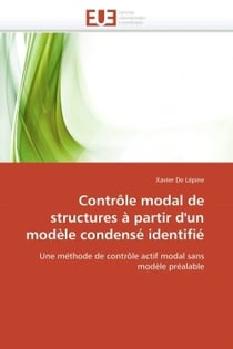 Controle modal de structures a partir d'un modele condense identifie
